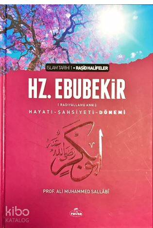  I Halife Hz Ebubekir (ra) Hayatı Şahsiyeti ve Dönemi (Ciltli) İslam Tarihi Raşid Halifeler Dönemi | I Halife Hz Ebubekir (ra) Hayatı Şahsiyeti ve Dönemi (Ciltli) İslam Tarihi Raşid Halifeler Dönemi | Ali Muhammed Sallabi | Ravza Yayınları | 9786054818037 