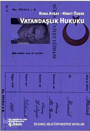  Vatandaşık Hukuku | Nimet Özbek | Rona Aybay | Rona AybayNimet Özbek | İstanbul Bilgi Üniversitesi Yayınları | 9786053993759 | 