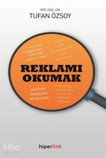  Reklamı Okumak | Yusuf Günbaş | Tufan Özsoy | Hiperlink Yayınları | 9789944157957 | 