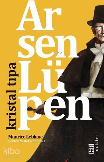  Arsen Lüpen Kristal Tıpa | Maurice Leblanc | Saffet Günersel | Timaş Yayınları | 9786050820171 