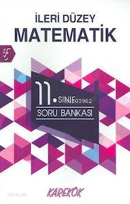 11. Sınıf İleri Düzey Matematik Soru Bankası
