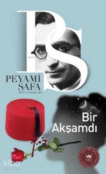  Bir Akşamdı | Peyami Safa | Ötüken Neşriyat | 9789754370997 | 