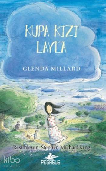  Kupa Kızı Layla | Gamze Bulut | Serpil Tütüncü | Cansu Gümüş | Pınar Yıldız | Glenda Millard | Pegasus Yayıncılık | 9786053433873 | 