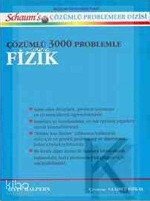  Schaums Outline Of Çözümlü 3000 Problemle Fizik | Schaums Outline Of Çözümlü 3000 Problemle Fizik | Saadet Özkal | Halpern | Akademi Yayıncılık | 9780070257344 
