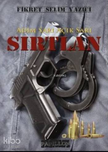  Sırtlan Adım Sarı Açık Sarı | Havva Yalçınkaya | Fikret Selim Yazıcı | Papillon Yayınevi | 9786059229760 | 