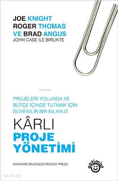  Karlı Proje Yönetimi | Melis İnan | Brad Angus | Optimist Yayım Dağıtım | 9786053223467 | 