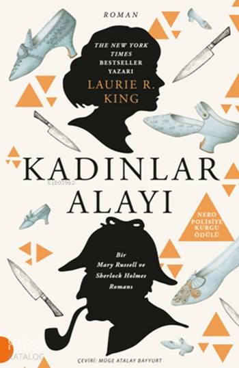  Kadınlar Alayı | Müge Atalay Bayyurt | Laurie R King | Portakal Kitap | 9789752468054 | 