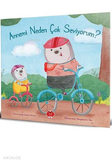  Annemi Neden Çok Seviyorum | Judy Carey Nevin | Tülay Yıldız | Mikado Yayınları | 9786059620550 | 