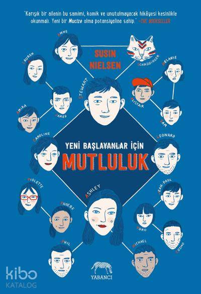 Yeni Başlayanlar İçin Mutluluk | Nazan Arıbaş Erbil | Susin Nielsen | Yabancı Yayınları | 9786059585606 | 