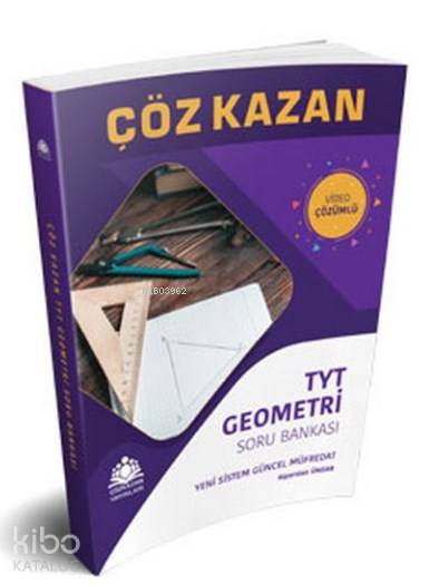  Çöz Kazan YKS 1Oturum TYT Geometri Soru Bankası | Çöz Kazan YKS 1Oturum TYT Geometri Soru Bankası | Alparslan Ündar | Çöz Kazan Yayınları (Hazırlık) | 9786057546029 