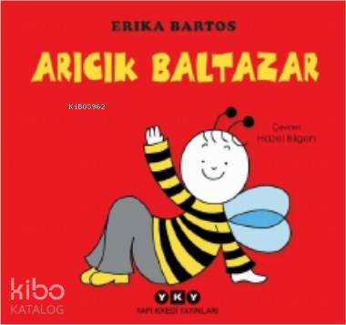  Uğurböceği Sevecen | Uğurböceği Sevecen | Erika Bartos | Darmin Hadzibegoviç | Erika Bartos | Hazel Bilgen | Yapı Kredi Yayınları ( YKY ) | 9789750845819 