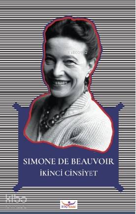  İkinci Cinsiyet | Simone De Beauvoir | Gülnur Acar Savran | Koç Üniversitesi Yayınları | 9786057685100 | 