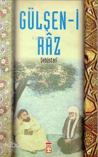  Gülşeni Raz | Mahmudı Şebüsteri | Sadık Yalsızuçanlar | Timaş Yayınları | 9799753624168 | 
