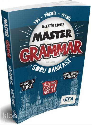  YDS YÖKDİL YKSDİL Master Grammar Kolaydan Zora Soru Bankası (EFA SERİSİ) Benim Hocam Yayınları | YDS YÖKDİL YKSDİL Master Grammar Kolaydan Zora Soru Bankası (EFA SERİSİ) Benim Hocam Yayınları | Fatih Çömez | Benim Hocam Yayınları | 9786052772553 
