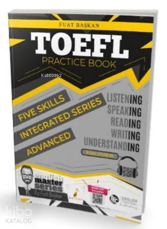  TOEFL Practice Book – Advanced | TOEFL Practice Book – Advanced | Fuat Başkan | Pelikan Yayınevi | 9786057868985 