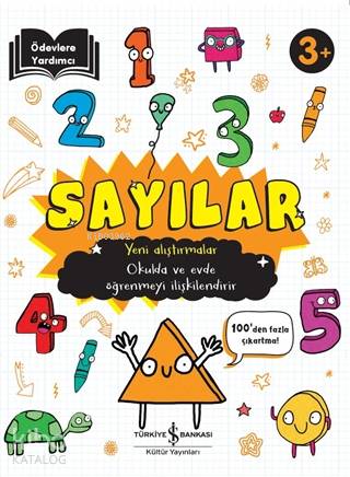  Sayılar Yeni Alıştırmalar 3+ | Sayılar Yeni Alıştırmalar 3+ | Barış Purut | Carrie Lewis | Türkiye İş Bankası Kültür Yayınları | 9786257070836 