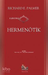  Hermenötik | Hermenötik | Richard E Palmer | İbrahim Görener | EDT ERHAN GÜNGÖR | Ağaç Kitabevi Yayınları | 9799756628347 