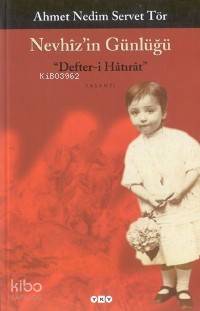  Nevhizin Günlüğü | Nevhizin Günlüğü | Ahmet Nedim Servet Tör | Kaya Şahin | Yapı Kredi Yayınları ( YKY ) | 9789750800894 