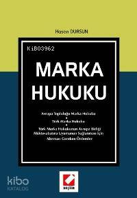  Marka Hukuku | Hasan Dursun | Seçkin Yayıncılık | 9789750207563 | 