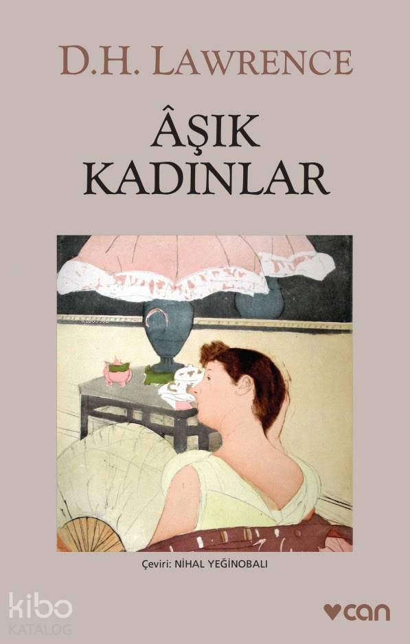  Aşık Kadınlar | David Herbert Lawrence | Nihal Yeğinobalı | Can Yayınları | 9789750711091 | 