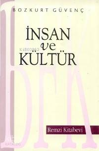  İnsan ve Kültür | Bozkurt Güvenç | Remzi Kitabevi | 9789751402899 | 