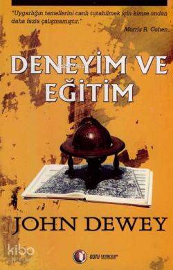  Deneyim ve Eğitim | John Dewey | Sinan Akıllı | Editör Gülfidan Can Göknur Kaplan Akıllı | Odtü Yayıncılık | 9789944344388 | 