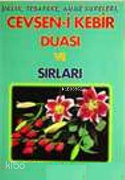  Cevşen i Kebir Duası ve Sırları (Yas 022) | Arif Pamuk | Pamuk Yayıncılık | 9789752940918 | 