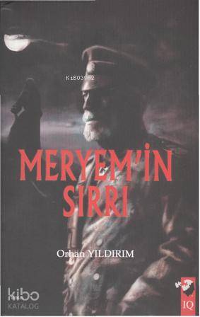  Meryemin Sırrı | Orhan Yıldırım | Şerafettin Aybars | IQ Kültür Sanat Yayıncılık | 9789752553071 | 