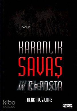  Karanlık Savaş ve EPosta | M Kemal Yılmaz | Tebeşir Yayınları | 9786055999247 | 