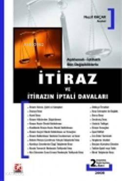  İtiraz ve İtirazın İptali Davaları Açıklamalı İçtihatlı Son Değişikliklerle | Nazif Kaçak | Seçkin Yayıncılık | 9789750207853 | 