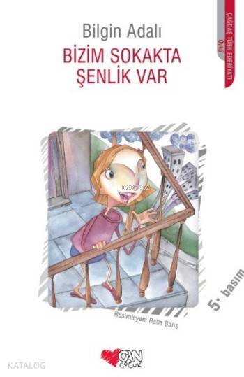  Bizim Sokakta Şenlik Var | Bilgin Adalı | Can Çocuk Yayınları | 9789750715594 | 
