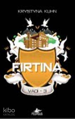  Fırtına Vadi 3 | Krystyna Kuhn | Firuzan Gürbüz | Serpil Tütüncü | Pegasus Yayıncılık | 9786053430629 | 