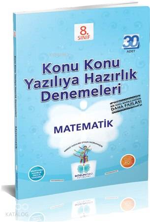 8. Sınıf Matematik Konu Konu Yazılıya Hazırlık Denemeleri (30 Adet)