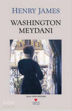  Washington Meydanı | Henry James | Fatih Özgüven | Can Yayınları | 9789750705069 | 