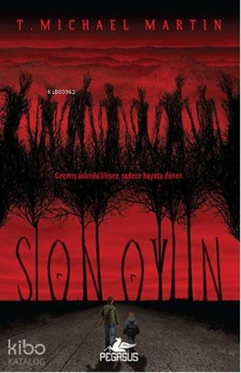  Son Oyun | İlker Sönmez | Pınar Yıldız | T Michael Martin | Pegasus Yayıncılık | 9786053438922 | 