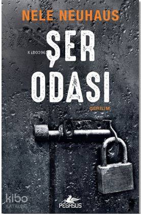  Şer Odası | Nele Neuhaus | Özden Özberber Yaşar | Murat Demirci | Pegasus Yayıncılık | 9786052991244 | 