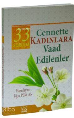  33 Soruda Kadınlara Vaad Edilenler | 33 Soruda Kadınlara Vaad Edilenler | Uğur Pekcan | Menhec Yayınları | 9786058561564 