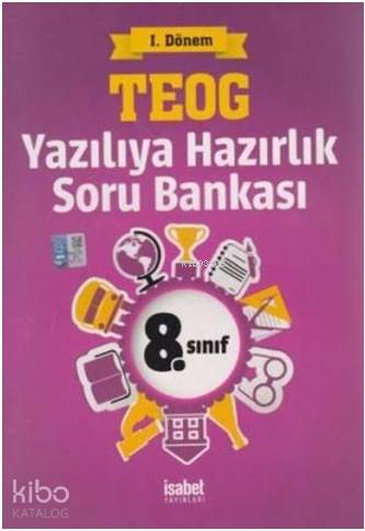 İsabet 8. Sınıf TEOG Yazılıya Hazırlık Soru Bankası 1. Dönem