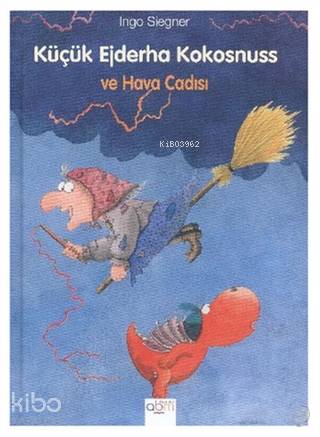  Küçük Ejderha Kokosnuss ve Hava Cadısı | Ingo Siegner | Ö Çağla Acar | Sima Özkan | Ingo Siegner | Behzar Baykal | Hjördis Fremgen | Abm Yayınevi | 9786052374207 | 