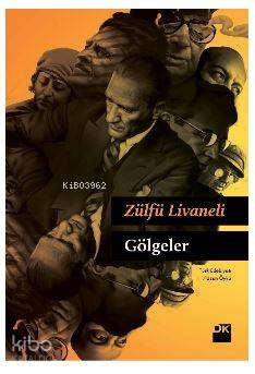  Gölgeler | Zülfü Livaneli | Aykut Aydoğdu | Doğan Kitap | 9786050952544 | 
