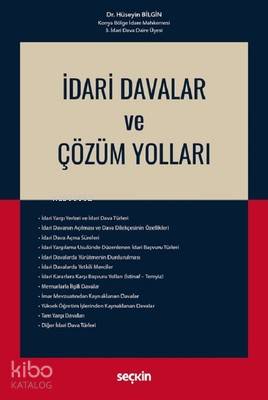  İdari Davalar ve Çözüm Yolları (Ciltli) | İdari Davalar ve Çözüm Yolları (Ciltli) | Hüseyin Bilgin | Seçkin Yayıncılık | 9789750247811 