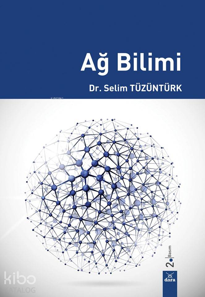  Ağ Bilimi | Selim Tüzüntürk | Dora Yayıncılık | 9786052470831 | 
