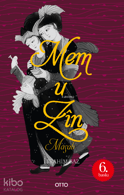  Mem u Zin Masalı | Mem u Zin Masalı | İbrahim Baz | Otto Yayınları | 9786058019768 
