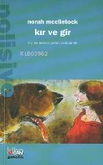  Kır ve Gir | Norah Mc Clintock | Deniz Canefe | Can Çocuk Yayınları | 9789750705922 | 