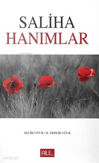  Saliha Hanımlar | Saliha Hanımlar | Selim Uğur | Semerkand Yayınları | 9786051595139 
