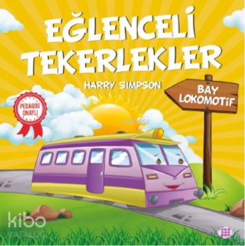  Eğlenceli Tekerlekler Bay Lokomotif | Gizem Ulaş | Ali Osman Başkuyu | Hicran Karatay | Harry Simpson | Dokuz Yayınları | 9786257050326 | 