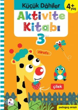  Küçük Dahiler Aktivite Kitabı 3 – 4+ Yaş Pedagog Onaylı | Yasin Öksüz | Gülizar Ç ÇetinkayaAyça G Derin | Ayça G DerinGülizar Ç Çetinkaya | İndigo Kitap | 9786057611765 | 
