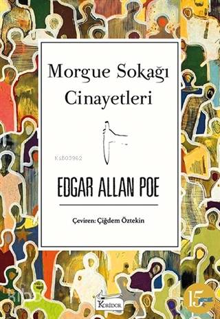  Morgue Sokağı Cinayetleri | Edgar Allan Poe | Çiğdem Öztekin | Alev Bulut | Koridor Yayıncılık | 9786057572790 | 