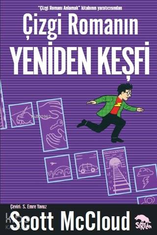  Çizgi Romanın Yeniden Keşfi | Scott McCloud | S Emre Yavuz | Scott McCloud | Ertuğrul SüngüM Cem Ülgen | Sırtlan Kitap | 9786057476913 | 