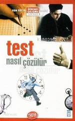  Test Nasıl Çözülür | Ron Fry | Feride Kurtulmuş | Timaş Yayınları | 9799753624847 | 